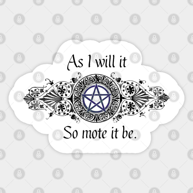 So Mote It Be Sticker by The Cottage Cauldron